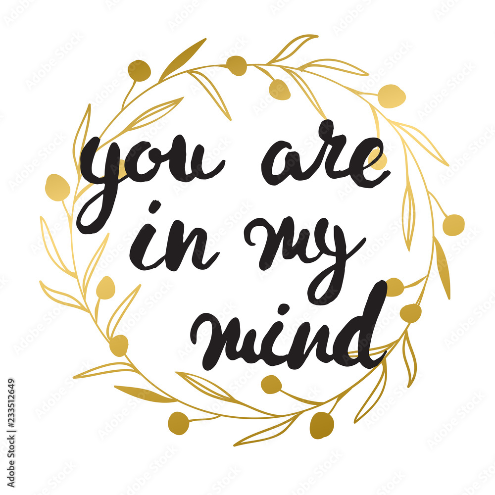 You are always in my mind card. Black ink grunge lettering phrase illustration.
