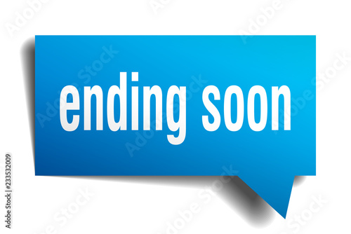 ending soon blue 3d speech bubble