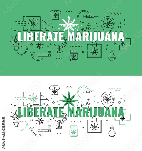 Liberate marijuana text design - marijuana consumption and legalization horizontal banners set with line icons of cannabis leaf. Vector illustration of legal growth and use of sativa concept.