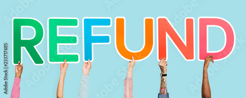 Hands holding up colorful letters forming the word refund