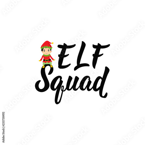 Elf squad. Lettering. calligraphy vector illustration. winter holiday design