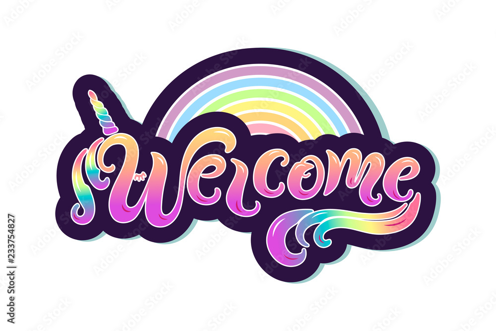 Handwriting lettering Welcome with unicon horn and rainbow. Welcome for logo, baby birthday, greeting card, unicorn party, badge, baby shower, banner, invitation, tag, web. Handwriting lettering Welcome with unicon horn and rainbow. Welcome for logo, baby birthday, greeting card, unicorn party, badge, baby shower, banner, invitation, tag, web.
