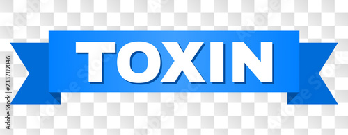 TOXIN text on a ribbon. Designed with white caption and blue tape. Vector banner with TOXIN tag on a transparent background.