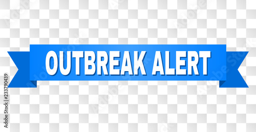 OUTBREAK ALERT text on a ribbon. Designed with white caption and blue tape. Vector banner with OUTBREAK ALERT tag on a transparent background.