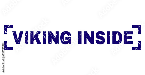 VIKING INSIDE label seal print with distress texture. Text label is placed inside corners. Blue vector rubber print of VIKING INSIDE with unclean texture.