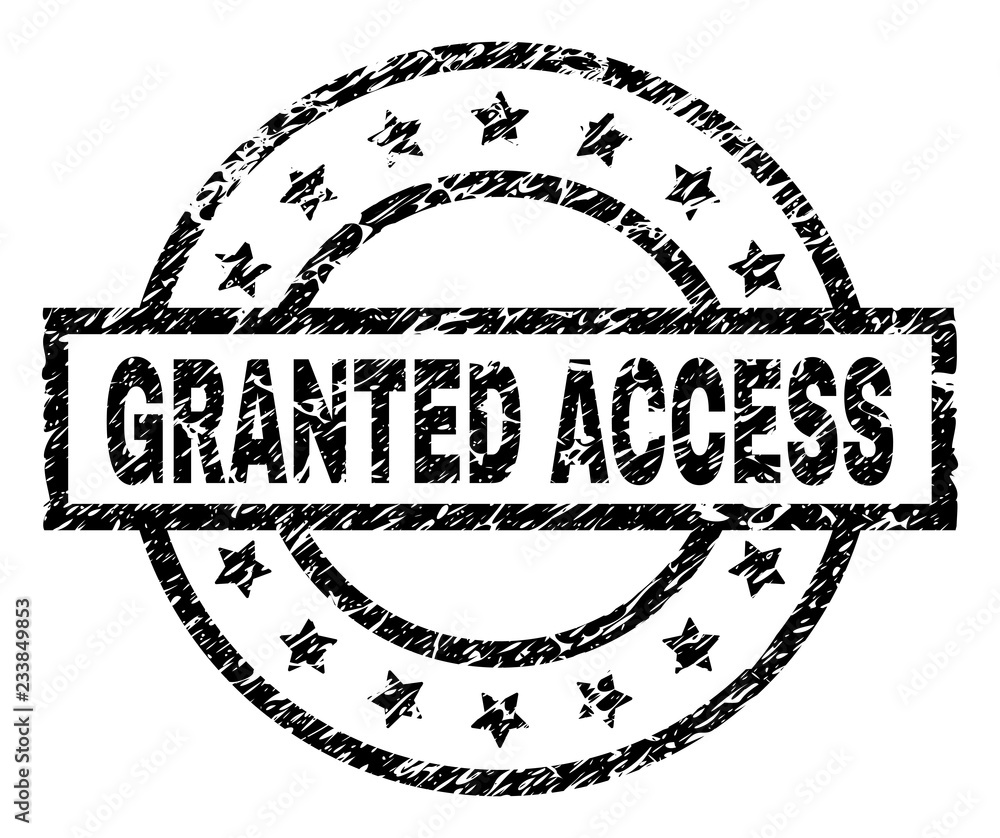 GRANTED ACCESS stamp seal watermark with distress style. Designed with  rectangle, circles and stars. Black vector rubber print of GRANTED ACCESS  tag with retro texture. Stock-Vektorgrafik | Adobe Stock