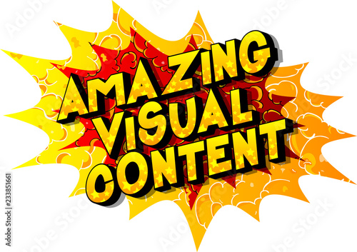 Amazing Visual Content - Vector illustrated comic book style phrase.