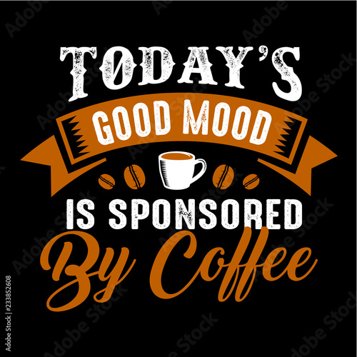 Obraz na plátne Funny Coffee Quote and Saying