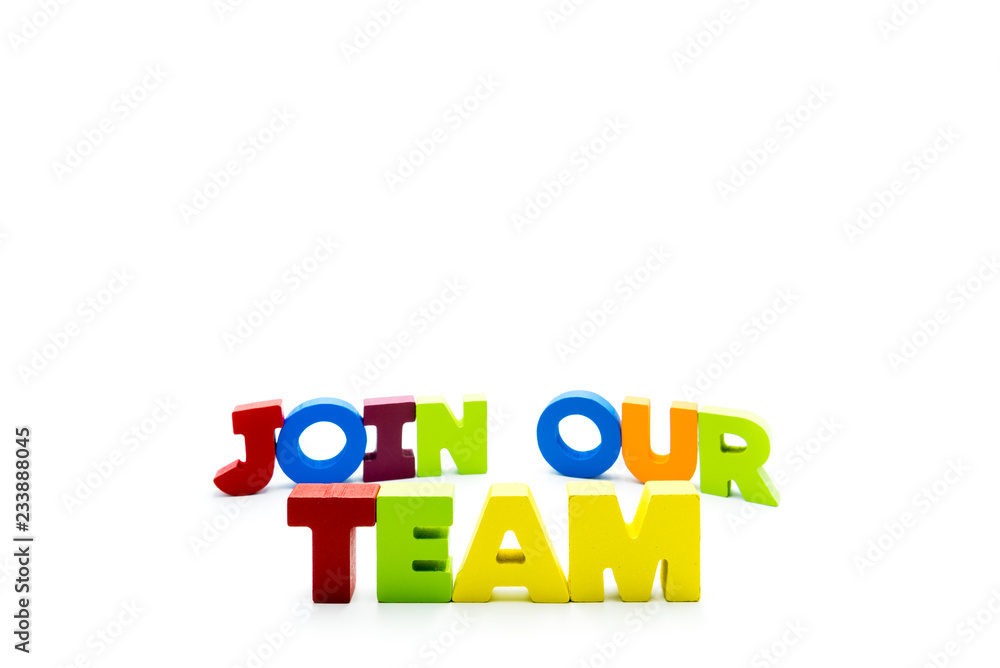 Join Our Team text written with colourful wooden letters, isolated over white with copy space Join Our Team text written with colourful wooden letters, isolated over white with copy space