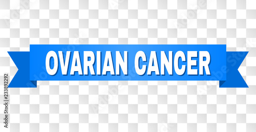 OVARIAN CANCER text on a ribbon. Designed with white title and blue stripe. Vector banner with OVARIAN CANCER tag on a transparent background.