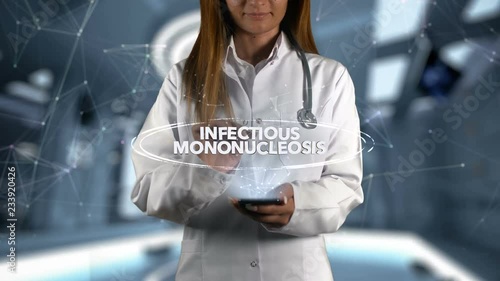 Female Doctor Hologram Word Infectious mononucleosis photo