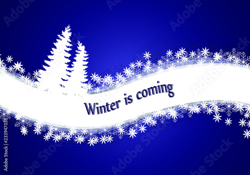 Winter is coming.Winter background with snow wave, Christmas trees, dark blue background.Vector illustration