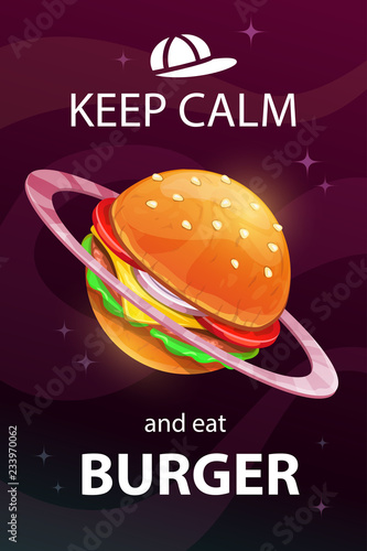 Fototapeta Keep calm and eat burger. Funny cartoon motivation food poster.