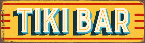 Vintage Style Vector Metal Sign - TIKI BAR - Grunge effects can be easily removed for a brand new, clean design