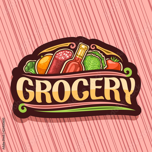 Vector logo for Grocery Store, dark decorative signboard with variety farming fruits and vegetables, bottle of red wine, original typeface for word grocery, icon for farmer department in hypermarket