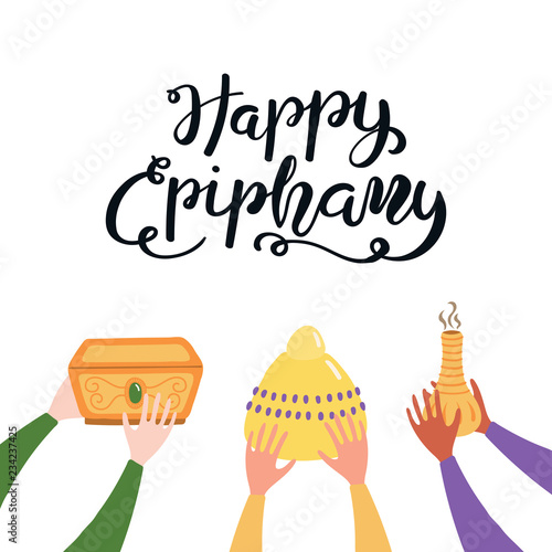 Hand drawn vector illustration of three kings of orient hands with gifts, lettering quote Happy Epiphany. Isolated objects on white background. Flat style design. Concept, element for card, banner.