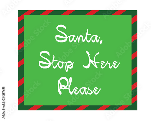 Signage-Santa-Stop Here Please