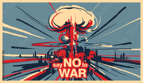 Say no to war  Nuclear bomb explosion illustration vector  