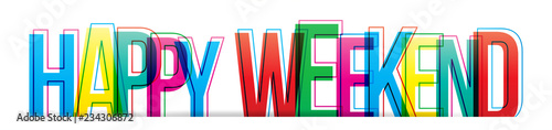  Happy Weekend colorful letters. Isolated vector illustration on a white background.
