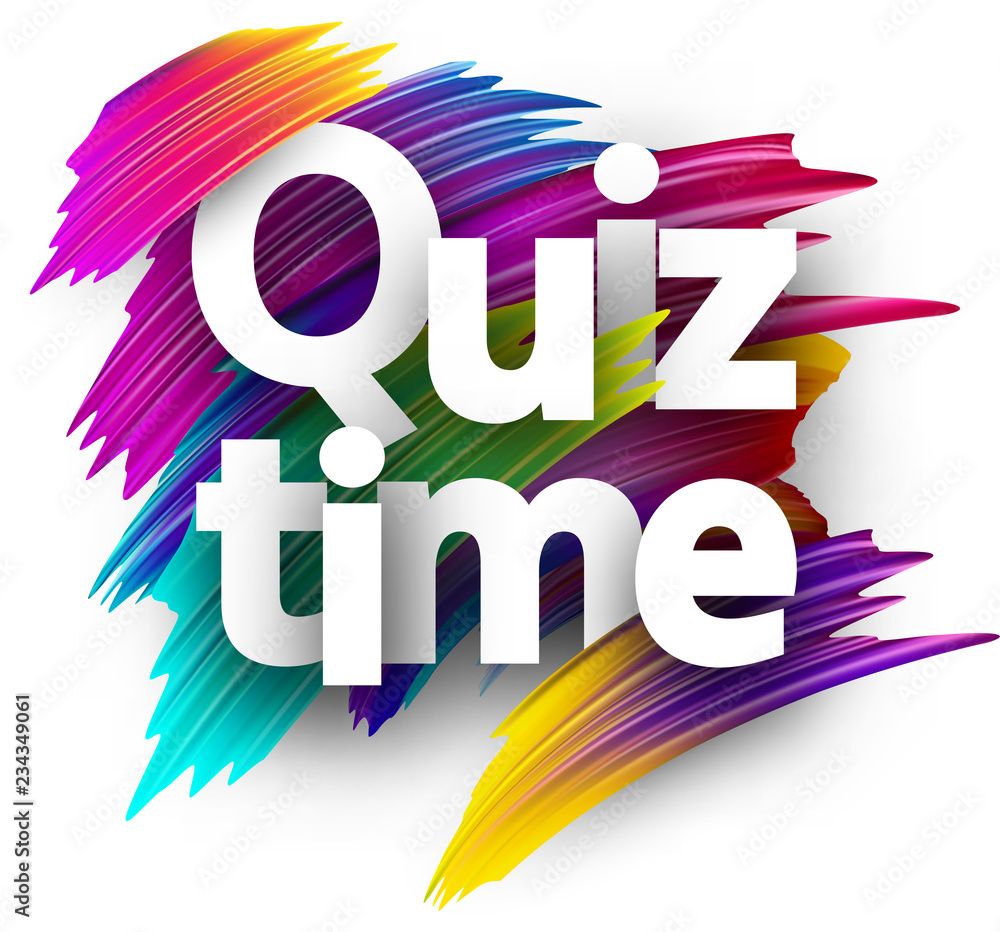 Quiz time card with colorful brush strokes. - obrazy, fototapety, plakaty 