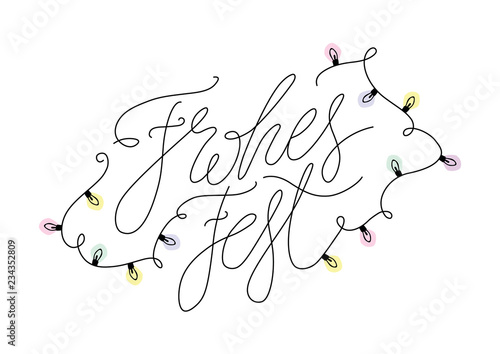 Frohes Fest German language Christmas Congratulation. Vector Handwritten Calligraphy with Xmas lights. Happy Holidays in Deutschland. 