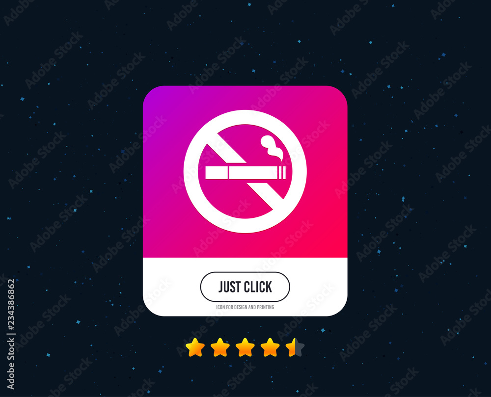 Fototapeta premium No Smoking sign icon. Cigarette symbol. Web or internet icon design. Rating stars. Just click button. Vector
