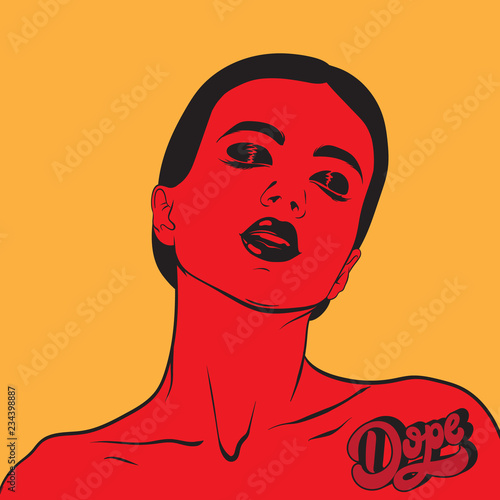 Vector hand drawn illustration of young beautiful woman. Realistic portrait of pretty girl with handwritten lettering "Dope". Template for card, poster, banner, print for t-shirt, label, textiles.