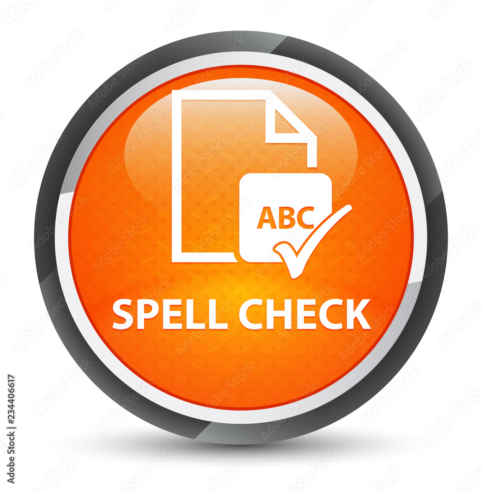 Spell check document galaxy orange round button Spell check document galaxy orange round button