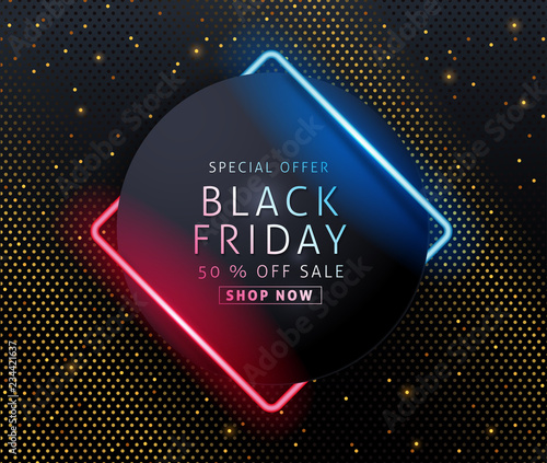Black friday sale banner layout design template with neon sign. Vector illustration