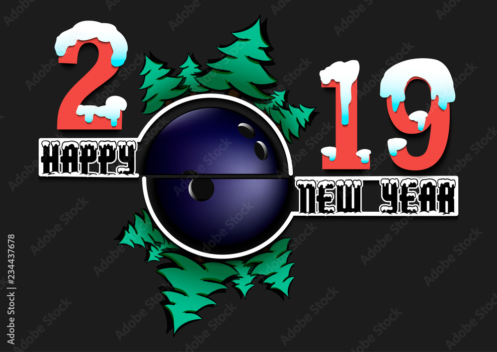 Happy new year 2019 and bowling ball