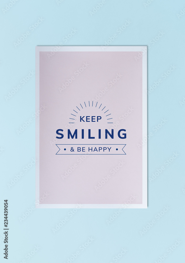 Keep smiling and be happy poster mockup Keep smiling and be happy poster mockup