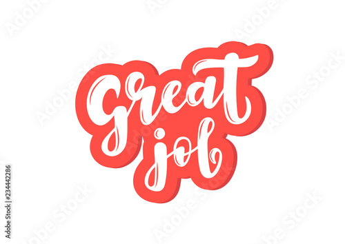 Hand drawn lettering phrase Great job