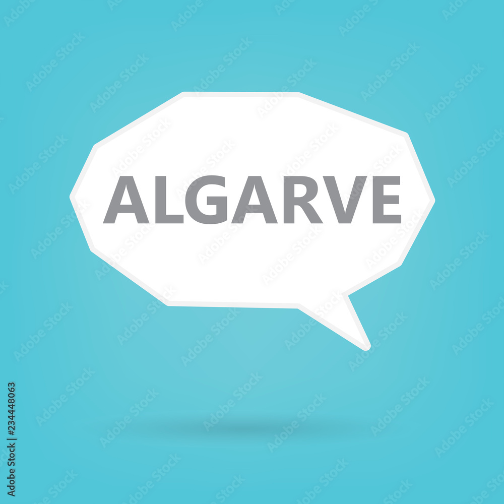 Algarve word on a speech bubble- vector illustration Algarve word on a speech bubble- vector illustration