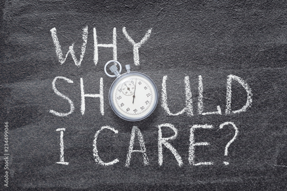 Fototapeta premium why should I care watch