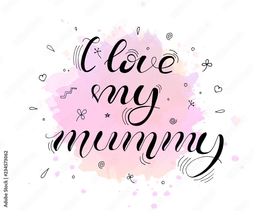 I love my mummy. Lettering for babies clothes