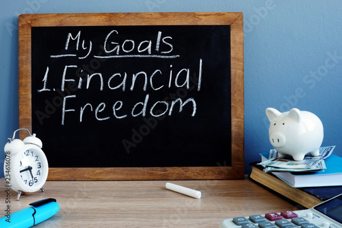 My goals and financial freedom written on a blackboard.