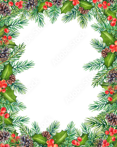 Christmas floral frame with watercolor branches of holly and pine tree on white background