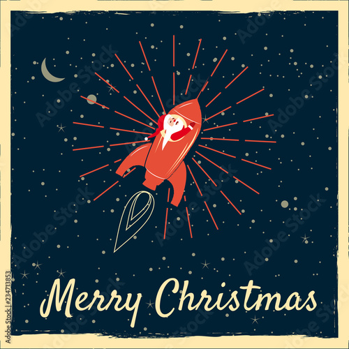 Santa Claus on a rocket flies in space around the Earth, Merry Christmas and Happy New Year, retro. Winter, stars, vector, illustration, greeting, banner, poster, isolated