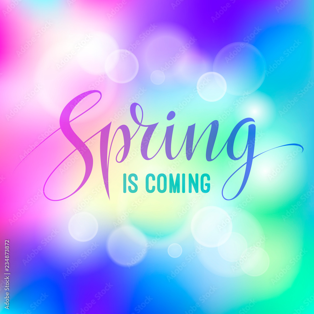 Springtime card with spring is coming letterng typography on gradient bokeh nature background. Vector illustration. EPS 10