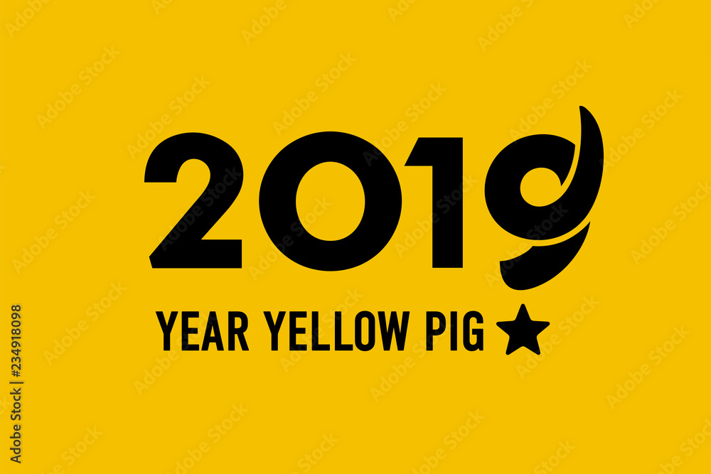 2019 new year yellow pig, postcard on yellow background, pig tail, illustration, vector 2019 new year yellow pig, postcard on yellow background, pig tail, illustration, vector