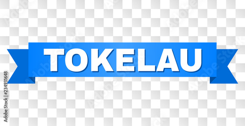 TOKELAU text on a ribbon. Designed with white caption and blue stripe. Vector banner with TOKELAU tag on a transparent background. photo