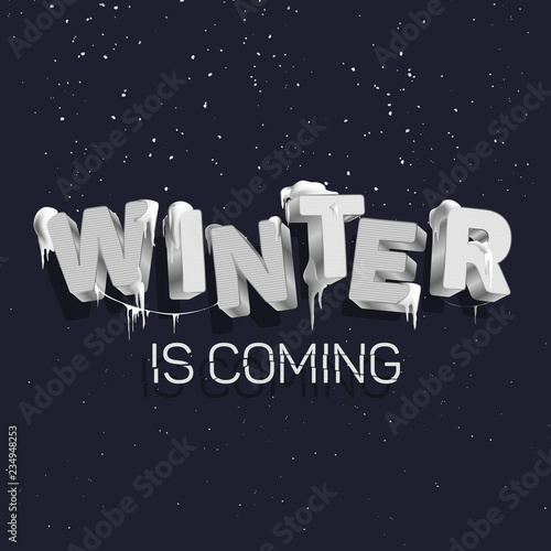 Valokuva The inscription Winter is coming in the style of 3D, the letters are silver colored which are snow and icicles