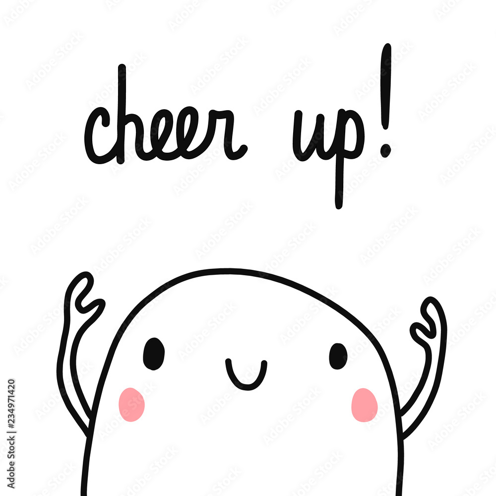 Cheer up cute marshmallow illustration minimalism for prints posters cards postcards notebooks books and primitive design Cheer up cute marshmallow illustration minimalism for prints posters cards postcards notebooks books and primitive design
