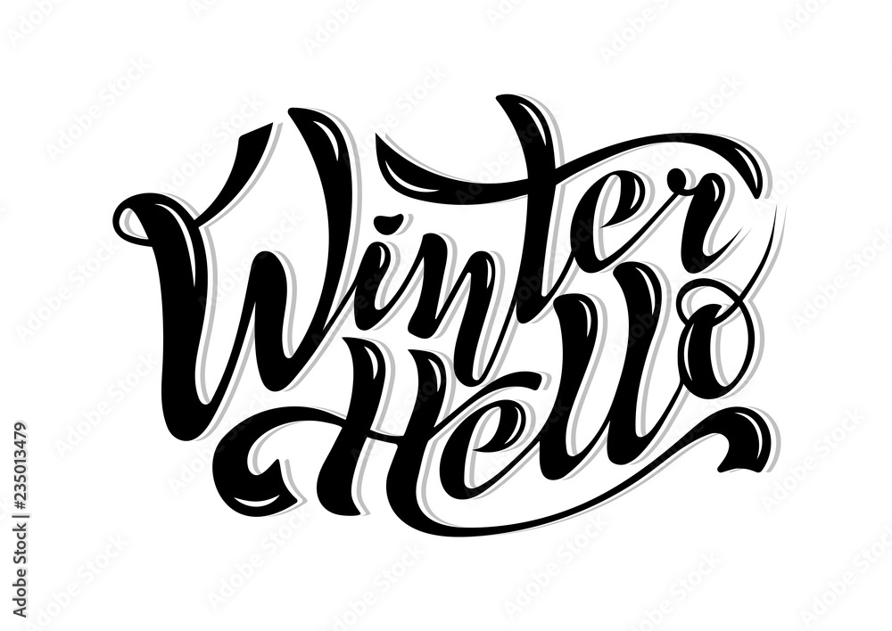 Beautiful handwritten inscription Hello Winter calligraphy on a textured background for postcards, decorations, toys, prints on clothes or souvenirs. Vector Isolated