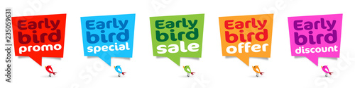Early bird promo, early bird special, early bird sale, early bird offer, early bird discount