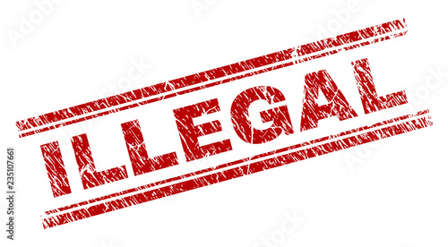 ILLEGAL seal print with corroded texture. Red vector rubber print of ILLEGAL label with dust texture. Text label is placed between double parallel lines.