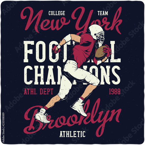 T-shirt or poster design with american football player. Illustration with text composition.