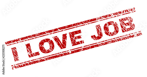 I LOVE JOB seal print with grunge style. Red vector rubber print of I LOVE JOB text with unclean texture. Text tag is placed between double parallel lines.