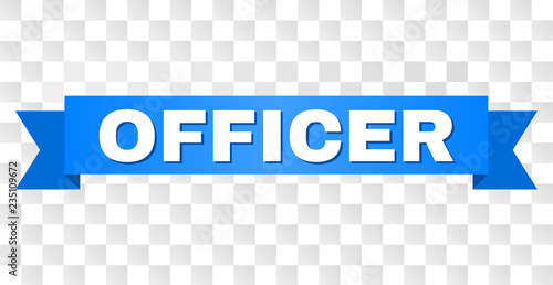 OFFICER text on a ribbon. Designed with white title and blue stripe. Vector banner with OFFICER tag on a transparent background.