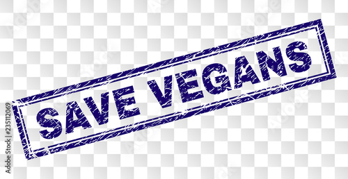 SAVE VEGANS stamp seal print with rubber print style and double framed rectangle shape. Stamp is placed on a transparent background. Blue vector rubber print of SAVE VEGANS caption with retro texture.